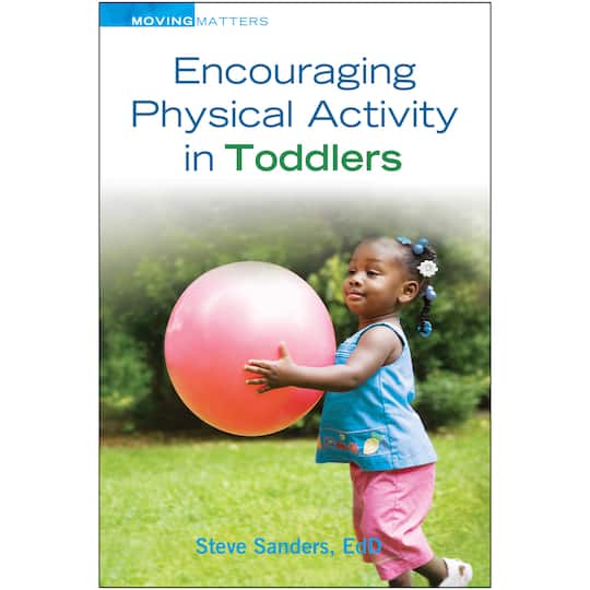 Gryphon House Encouraging Physical Activity in Toddlers | Michaels®